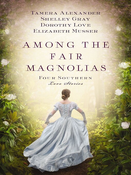 Title details for Among the Fair Magnolias by Tamera Alexander - Wait list